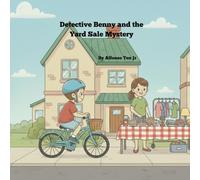 Detective Benny and the Yard Sale Mystery