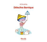 Détective Bernique - Lili Scratchy - Ecole Des Loisirs - broché - Roman cadet