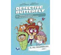 Detective Butterfly 1 El pez desaparecido/ P.I. Butterfly 1 Gone Guppy
