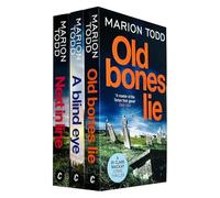 Detective Clare Mackay Series Collection 3 Books Set By Marion Todd (Old Bones Lie, A Blind Eye & Next in Line)