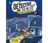 Détective de nuit - Qui a volé le diamant blanc ? - avec lampe magique Anne Kalicky (Auteur), Laurent Audouin (Illustration)
