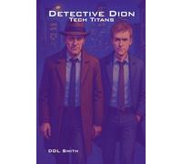 Detective Dion: Tech Titans