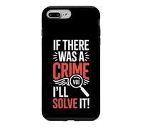 Détective Disant s'il y Avait Un Crime Je Le résoudrai Coque pour iPhone 7 Plus/8 Plus