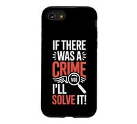 Détective Disant s'il y Avait Un Crime Je Le résoudrai Coque pour iPhone SE (2020) / 7/8