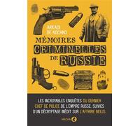 Détective du tsar Les incroyables enquêtes du dernier chef de la police judiciaire de l'empire russe - Arkadi De Kochko - Macha Publishing - broché - Biographie