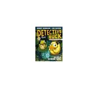 Detective Duck: The Case Of The Missing Tadpole (Detective Duck #2)
