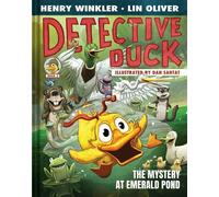 Detective Duck: The Mystery at Emerald Pond (Detective Duck #3) - Henry Winkler - Amulet Books - ebook (ePub) - Livre