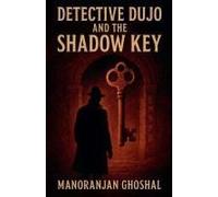 Detective Dujo And The Shadow Key