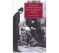 Detective Fiction And The Rise Of Forensic Science