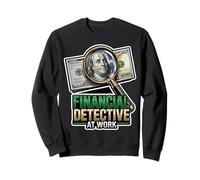 Détective Financier au Travail Sweatshirt