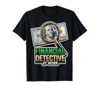 Détective Financier au Travail T-Shirt