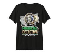 Détective Financier au Travail T-Shirt Haut de Gamme