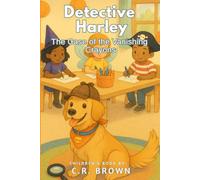 Detective Harley: The Case of the Vanishing Crayons (A Rhyming Detective Picture Book - For Preschoolers, Kindergarteners, and 1st-3rd Graders Ages 4-8)