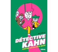 Détective Kahn contre les Blancs-Becs