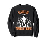 Détective Le Jour, Zombie la Nuit, drôle, Halloween, Effrayant Sweatshirt