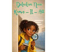 Detective Nina Knows-It-All