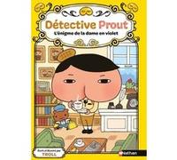 Détective Prout - Tome 1 : L'énigme de la dame en violet - Roman-jeu manga kawaï dès 7 ans - Nathan