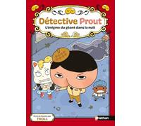 Détective Prout – Tome 2 : L'énigme du géant dans la nuit – Roman-jeu dès 7 ans – Cartonné