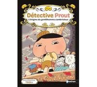 Détective Prout – Tome 4 : L'énigme du gentilhomme cambrioleur – Dès 6 ans