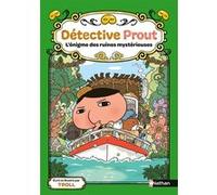 Détective Prout – L'énigme des ruines mystérieuses – Tome 5 – Dès 6 ans