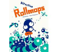 Détective Rollmops - Nouvelle Edition - Olivier Philipponneau - The Hoochie Coochie - cartonné - Bande dessinée