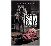 Detective Sam Jones Goes After Killers