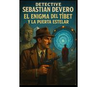 Detective sebastian Devero el Enigma del Tibet y la Puerta Estelar