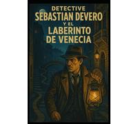 detective Sebastian Devero y el Laberinto de Venecia