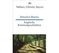 Detective Stories: Wallace, Christie, Sayers