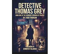Detective Thomas Grey: Book ONE of the HARmony Chronicles