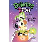Alina Tysoe – Détective Titou : S.O.S. Chaton Fantôme – Tome 2 – Cartonné