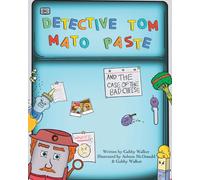 Detective Tom Mato Paste And The Case Of The Bad Cheese
