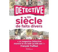 Détective - Un siècle de faits divers - Collectif - Telemaque - broché - Anthologie