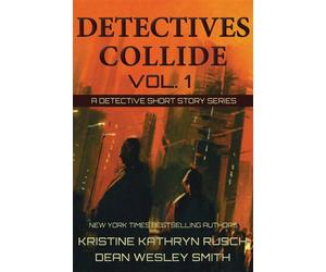 Detectives Collide, Volume 1: Procedural - Kristine Kathryn Rusch and Dean Wesley S - WMG Publishing, Inc. - ebook (ePub) - Livre