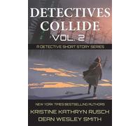 Detectives Collide, Volume 2: Historicals - Kristine Kathryn Rusch and Dean Wesley S - WMG Publishing - ebook (ePub) - Livre