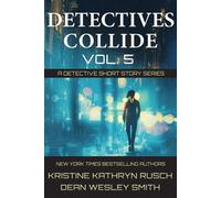 Detectives Collide, Volume 5: Contemporary - Kristine Kathryn Rusch - Auto-Édition - ebook (ePub) - Livre