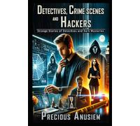 Detectives, Crime scene and Hackers
