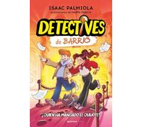 Detectives de barrio 2 - ¿Quién ha mangado el Quijote?