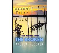 Detectives Friar and Tuck: Case Number Three - The Broken