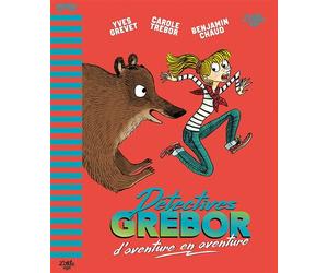 Détectives Grébor d'aventure en aventure - Carole Trébor - Little Urban - cartonné - Roman junior
