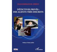 Jean-Emmanuel Derny – Détectives privés : des agents très discrets – Récit – Broché