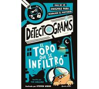 Detectograms: El topo que se infiltró: Más de 45 enigmas para resolver el misterio