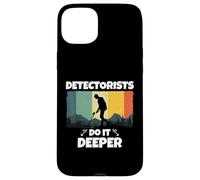 Detectorists Do It Deeper Metal Detecting Treasure Hunting Coque pour iPhone 15 Plus