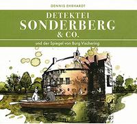 Detektei Sonderberg & Co - Und der Spiegel Von Burg Vischering