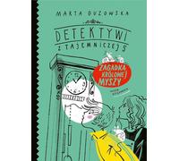 Detektywi z Tajemniczej 5 Zagadka królowej myszy Marta Guzowska (Buch auf Polnisch)