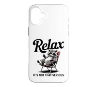 Détendez-Vous, ce n'est Pas Une si Grave Ambiance de Raton Laveur Coque pour iPhone 16 Plus
