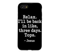Détendez-Vous, Je Serai de Retour dans Trois Jours, Jésus, Pâques, Christian Coque pour iPhone SE (2020) / 7/8