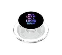 Détendez-Vous, la Vie n'est qu'un rêve lucide | Dreamer Dreaming PopSockets PopGrip pour MagSafe