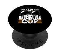 Détendez-Vous Ne suis Pas Un Flic sous Couverture Police PopSockets PopGrip Adhésif