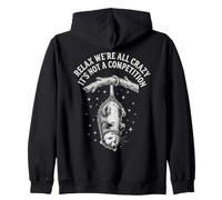 Détendez-Vous, Nous Sommes Tous Fous, ce n'est Pas Une compétition Sweat à Capuche